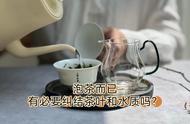 泡茶时如何选择茶叶与水质？一篇文章带你了解